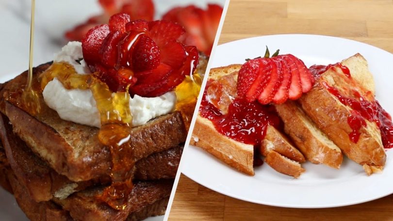 5 Ways To Upgrade Your French Toasts • Tasty Recipes