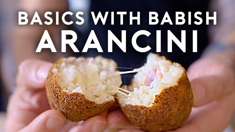 Arancini | Basics with Babish
